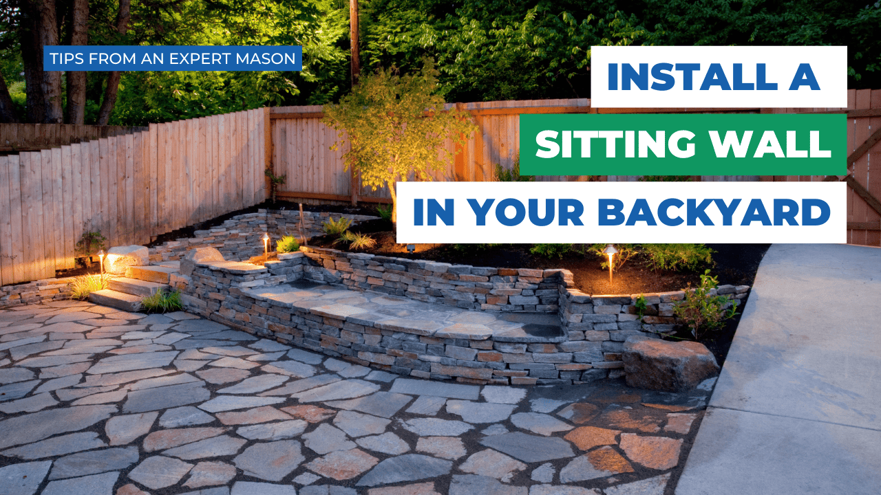 What Is A Sitting Wall and Why Should You Install One In Your Backyard