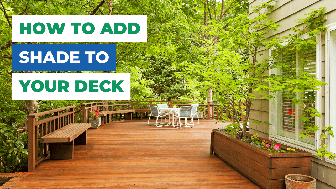 6 Ideas to Add Shade to Your Deck
